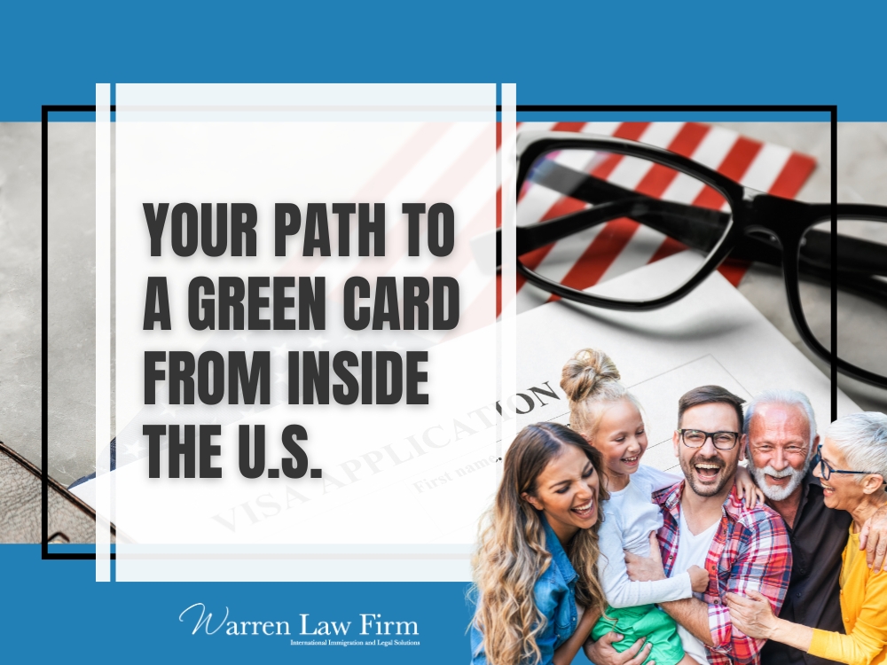 Applying for Adjustment of Status from Inside the US - Warren Law Firm