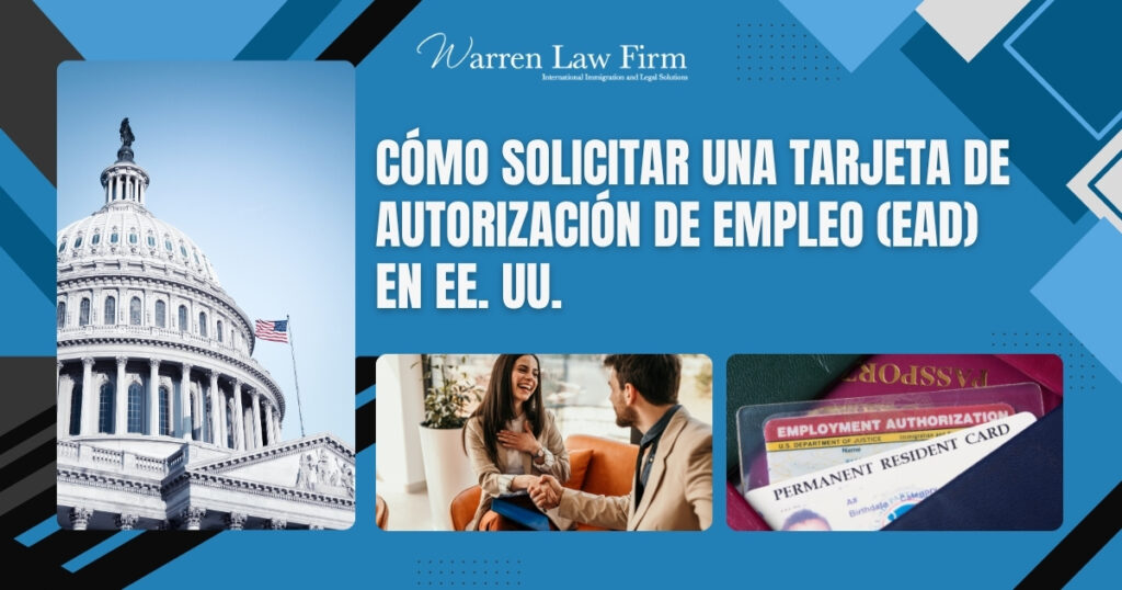 Autorización De Empleo - Cómo solicitar una tarjeta de autorización - Warren Law Firm