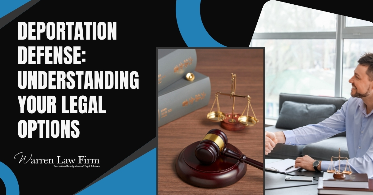 Can a Lawyer Stop Deportation - an a Lawyer Stop Deportation_ Understanding Your Legal Defenses - Warren Law Firm