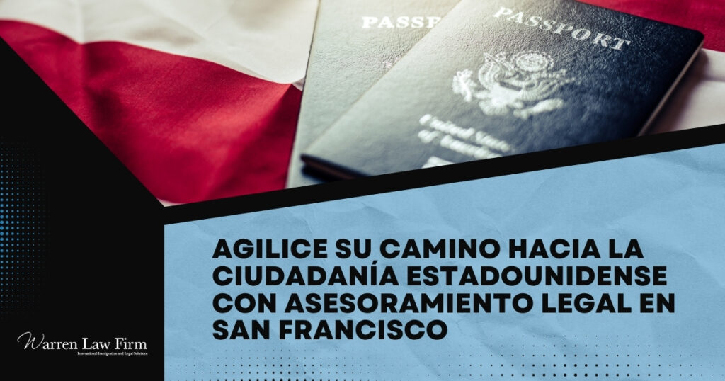 Ciudadanía - Agilice su camino hacia la ciudadanía estadounidense - Warren Law Firm