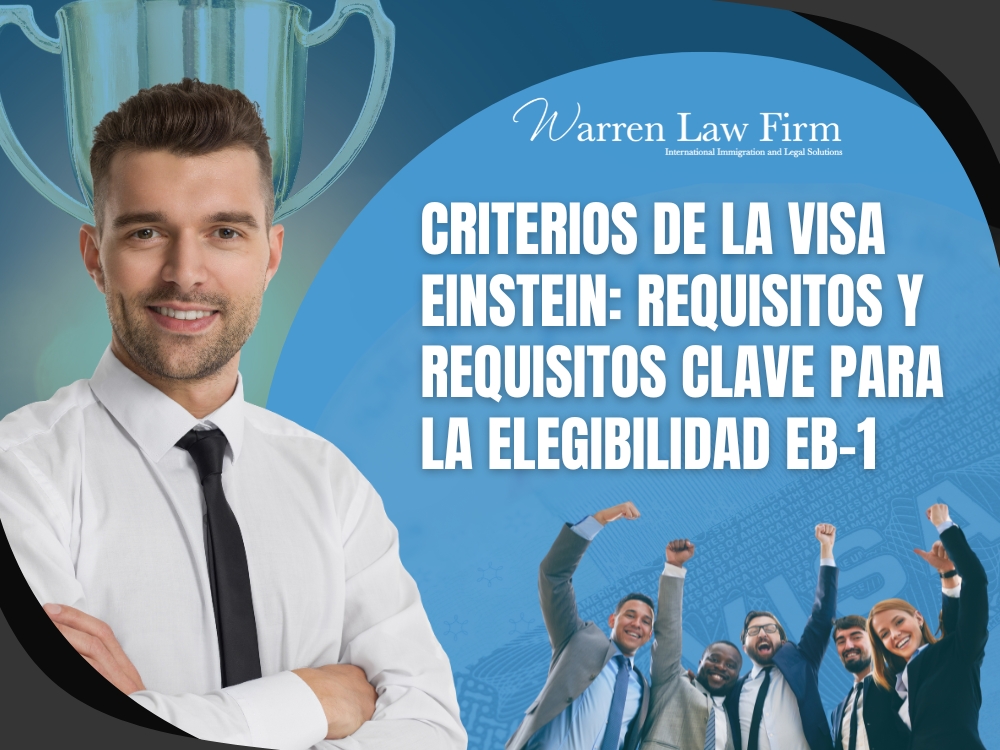Criterios de la Visa Einstein - Warren Law Firm