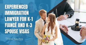 Fiancé Visas, Spouse Visas and Marriage Visas (K-1 Visa & K-3 Visa) - Experienced immigration lawyer for K-1 fiancé and K-3 spouse visas - Warren Law Firm