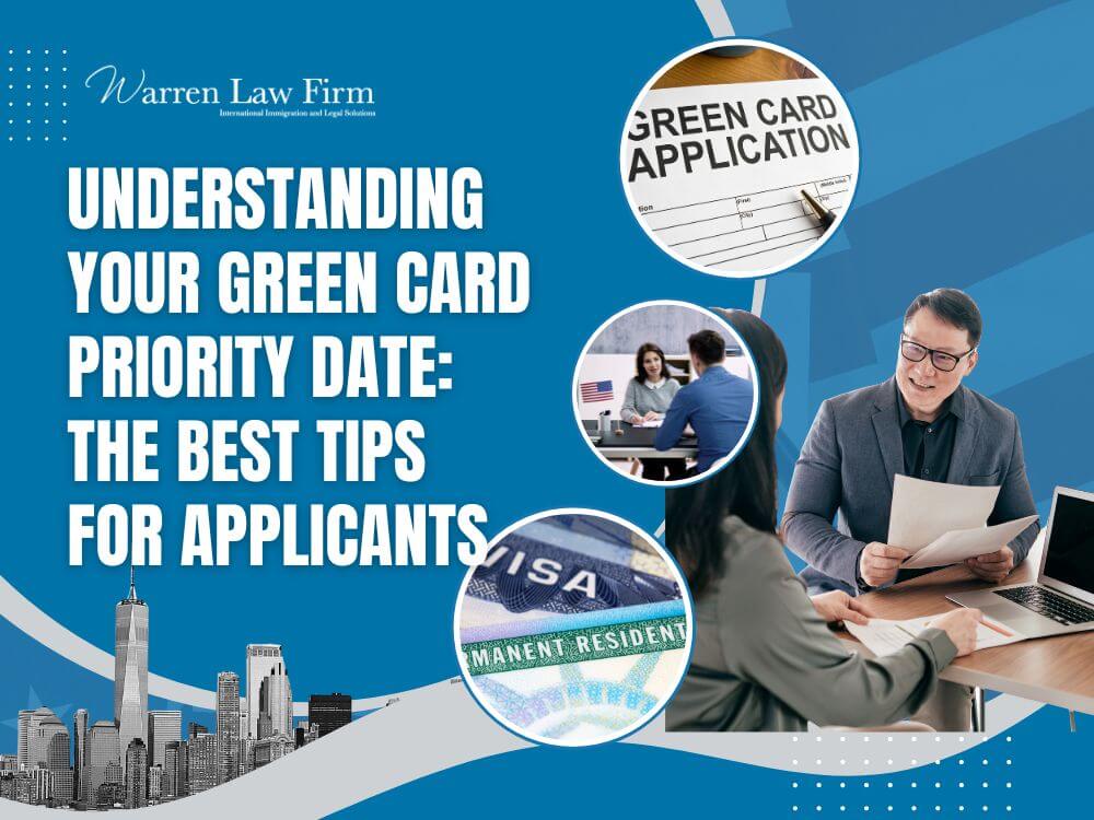 Green Card Priority Date - How to Apply for Naturalized U.S. Citizenship Step-by-Step Guide to the USCIS Naturalization Process - Warren Law Firm