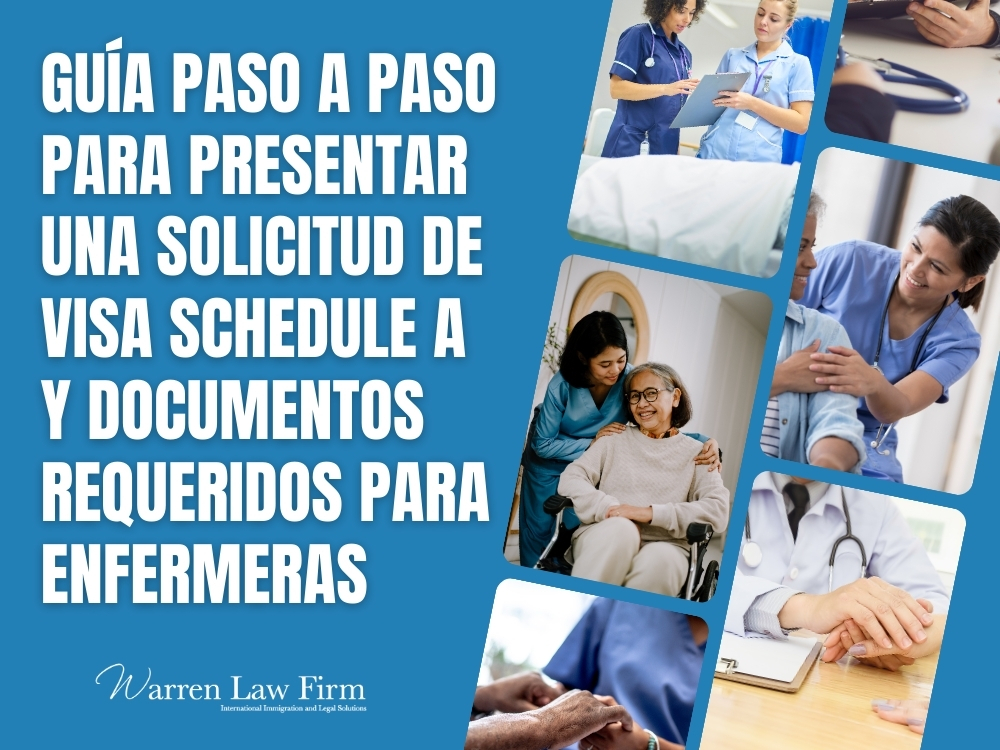 Guía paso a paso para presentar una solicitud de visa Schedule A - Warren Law Firm