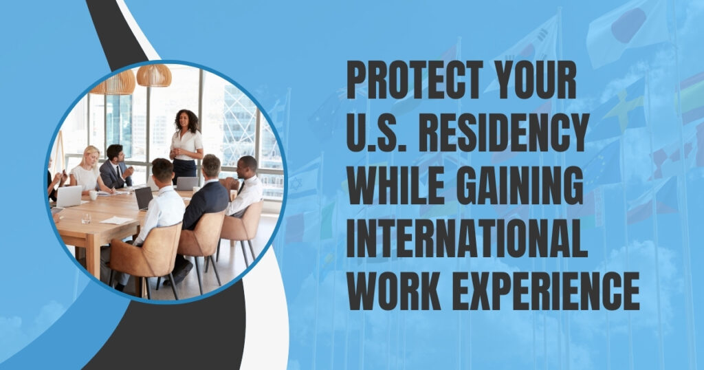 Intern Abroad Protect your U.S. residency - Warren Law Firm