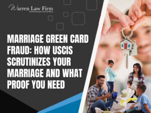 Marriage Green Card Fraud - Warren Law Firm