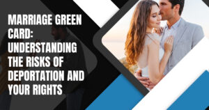 Marriage Green Card Understanding the Risks - Warren Law Firm