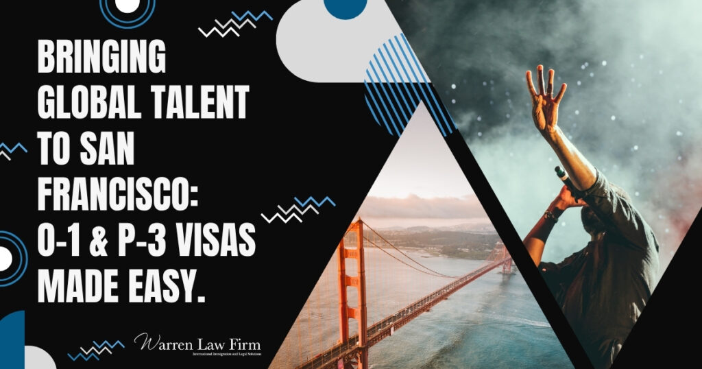 O-1 - O-1 & P-3 Visas Made Easy - Warren Law Firm