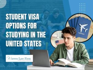 Student visa - Student Visa Options for Studying in the United States - Warren Law Firm