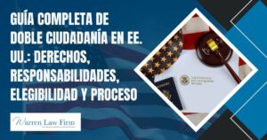 Guía completa de doble ciudadanía en EE. UU.: derechos, responsabilidades, elegibilidad y proceso
