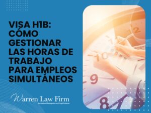 Visa H1B Cómo - Warren Law Firm