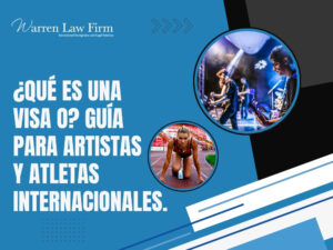 Visas para Artistas - Qué es una visa O - Warren Law Firm