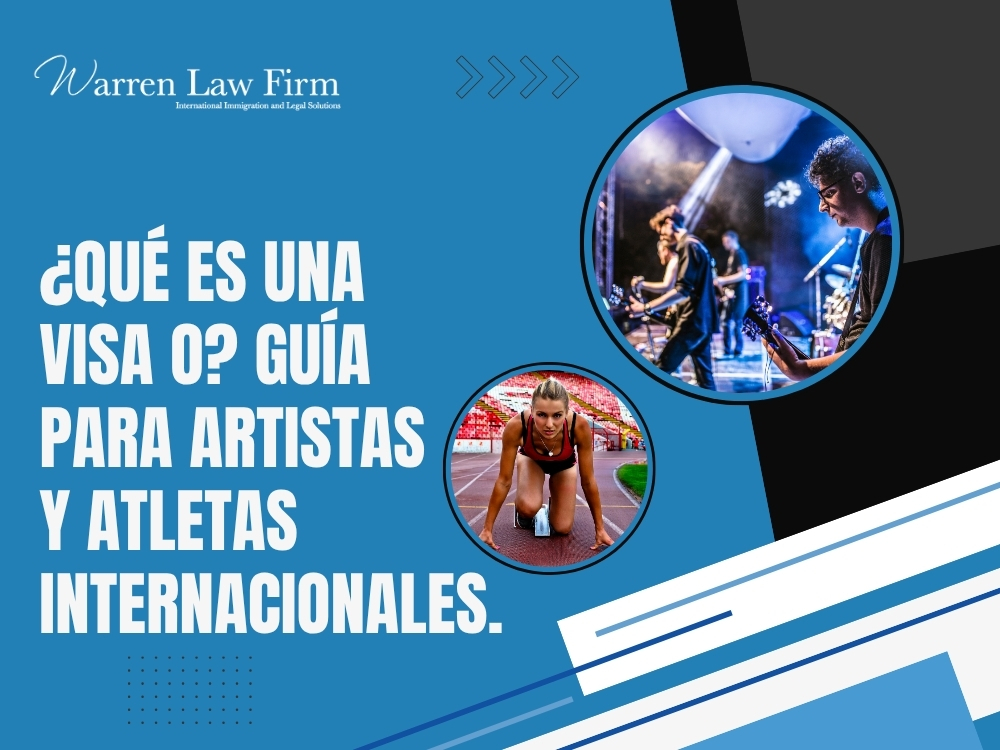 Visas para Artistas - Qué es una visa O - Warren Law Firm