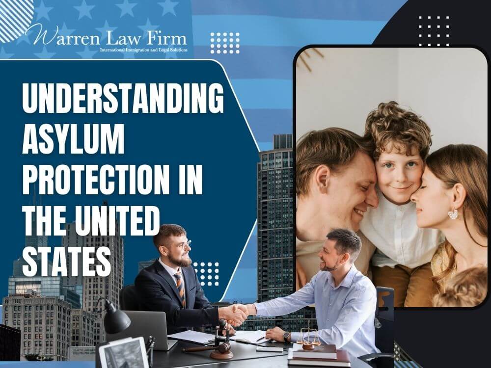 asylum - Understanding Asylum Protection in the United States - Warren Law Firm